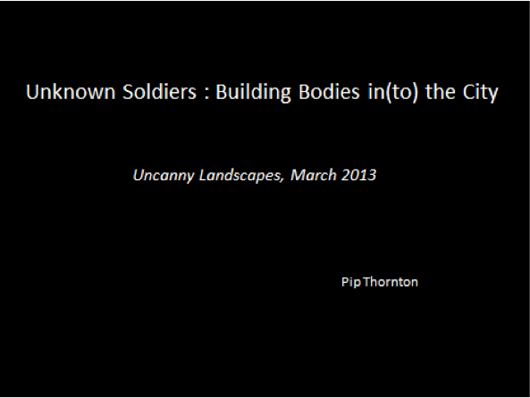 Unknown Soldiers: Building Bodies in(to) the&nbsp;City